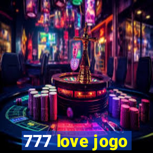 777 love jogo